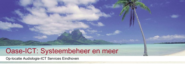 Oase ICT: Audiologie systeembeheer en meer - Op-locatie Audiologie-ICT Services Eindhoven